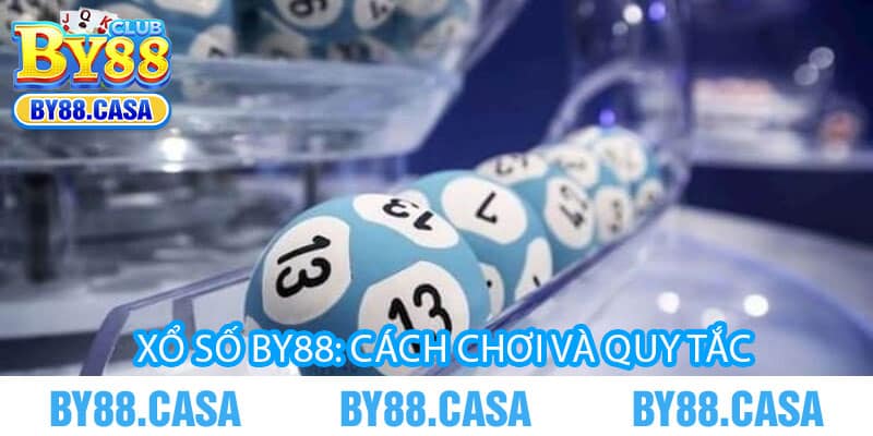 Xổ Số By88: Cách Chơi và Quy Tắc