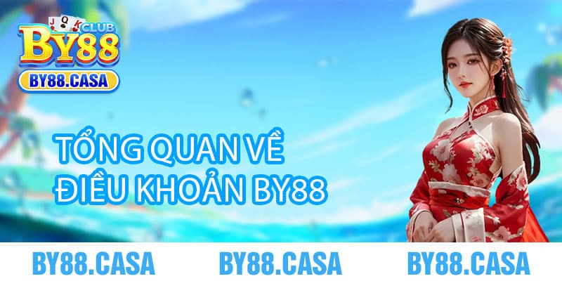 Tổng Quan Về Điều Khoản By88