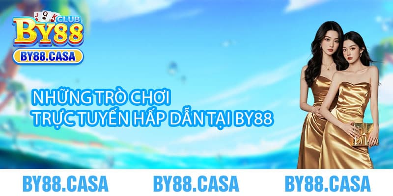 Những trò chơi trực tuyến hấp dẫn tại By88 